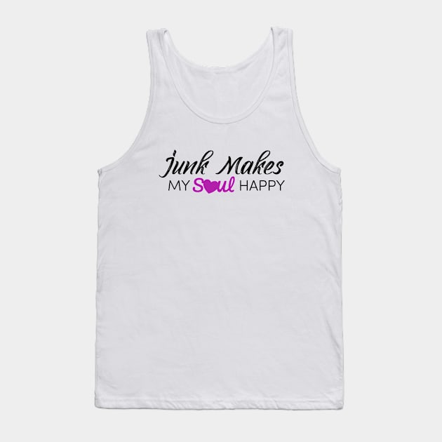 Junk makes my soul happy Tank Top by akazvaka